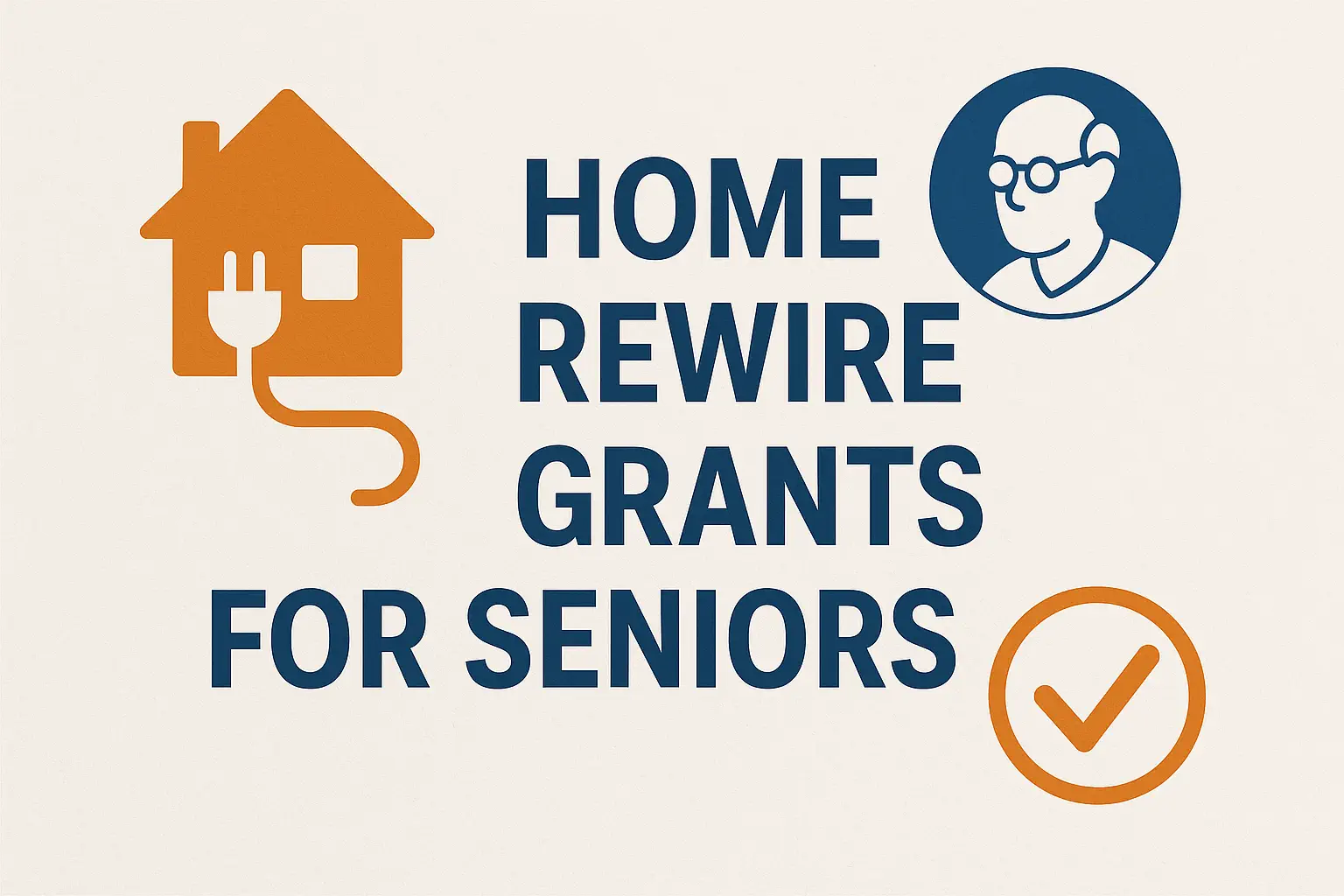 Home Rewire Grants for Seniors